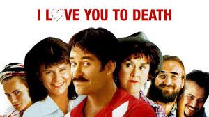 I Love You to Death (1990)