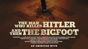 The Man Who Killed Hitler and Then The Bigfoot (2018)