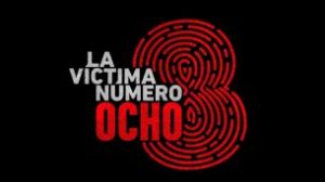 La victima numero 8 (Victim Number 8)