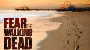 Fear The Walking Dead (2015)