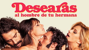 Desearas al hombre de tu hermana (Desire)