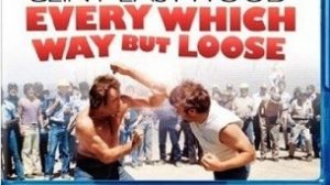 Every Which Way but Loose (1978)