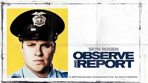 Observe and Report (2009)