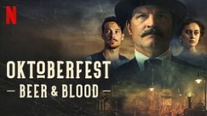 Oktoberfest: Beer & Blood (2020)