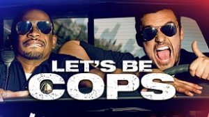 Let’s Be Cops (2014)