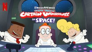 The Epic Tales of Captain Underpants in Space (2020)