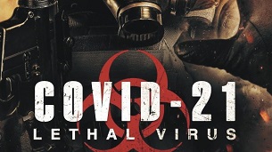 COVID-21: Lethal Virus (2021)