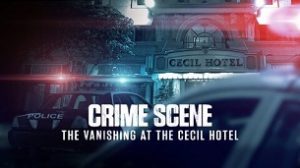 Crime Scene: The Vanishing at the Cecil Hotel (2021)