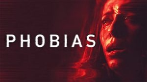 Phobias (2021)