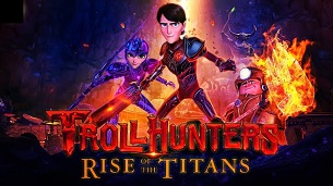 Trollhunters: Rise of the Titans (2021)