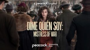 Dime Quién Soy: Mistress of War (2020)