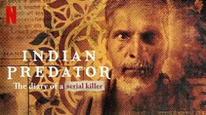 Indian Predator: The Diary of a Serial Killer (2022)