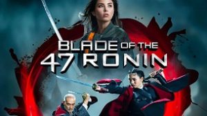 Blade of the 47 Ronin (2022)