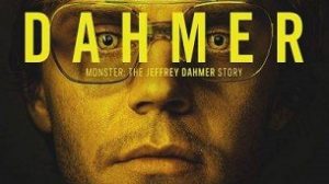 Dahmer – Monster: The Jeffrey Dahmer Story (2022)