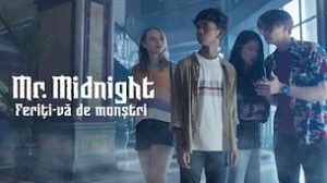 Mr. Midnight: Beware the Monsters (2022)