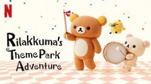 Rilakkuma’s Theme Park Adventure (2022)