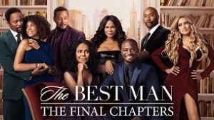 The Best Man: The Final Chapters (2022)