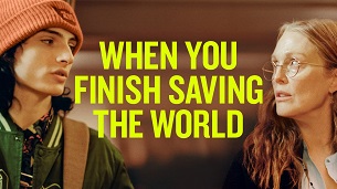 When You Finish Saving The World (2023)