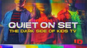 Quiet on Set: The Dark Side of Kids TV (2024)